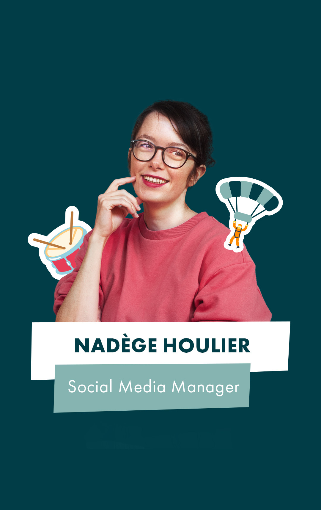 Nadège HOULIER, Social Media Manager