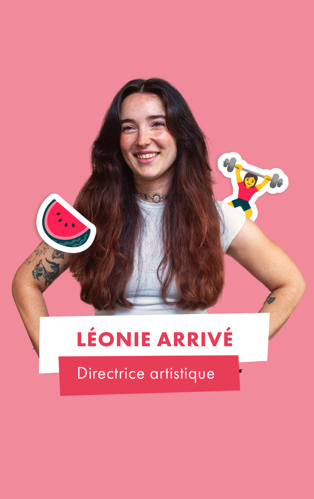 Léonie ARRIVE, Directrice Artistique