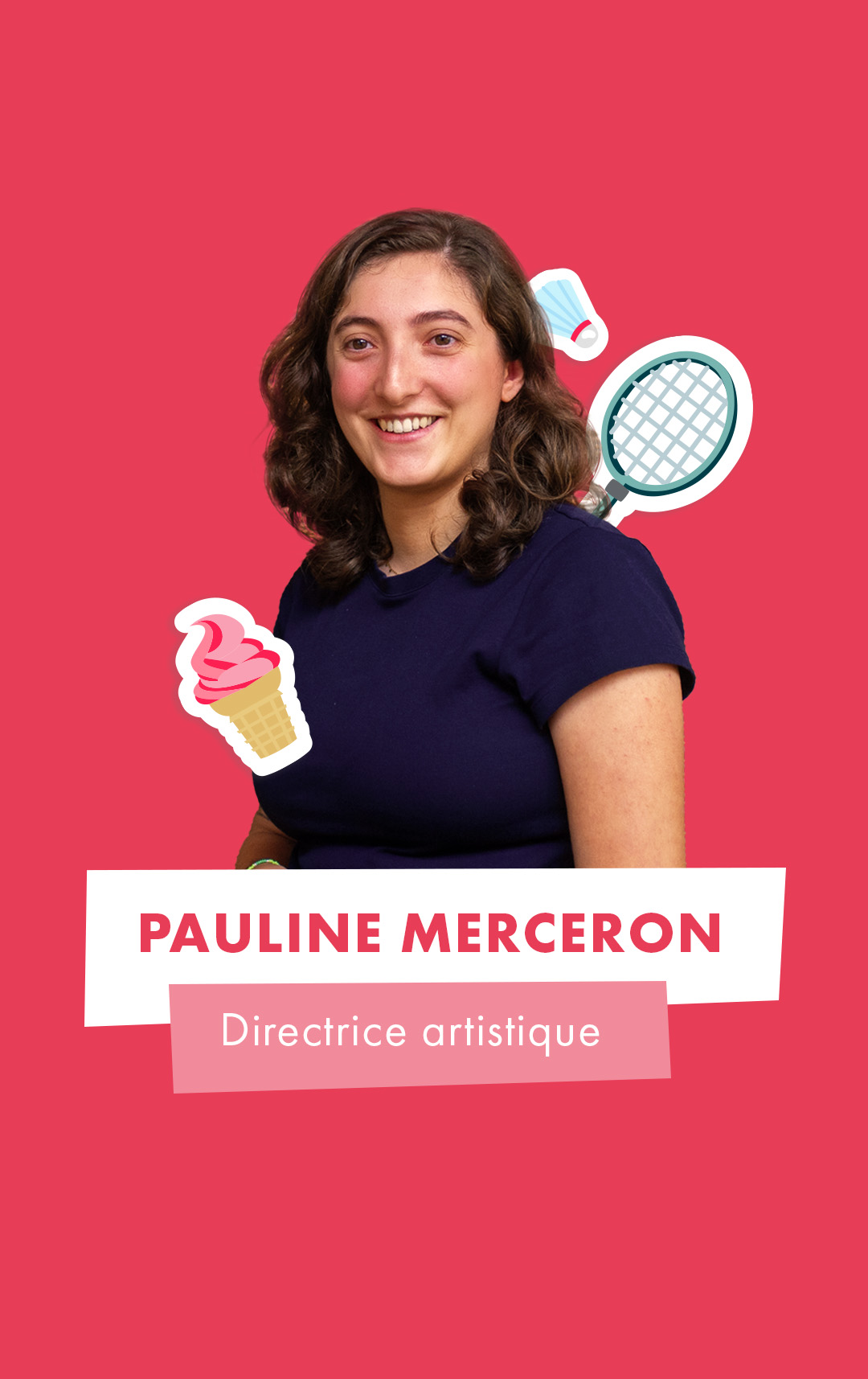 Pauline MERCERON, Directrice Artistique